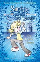 Sophie and the Shadow Woods 5 - The Icicle Imps (Sophie and the Shadow Woods, Book 5)