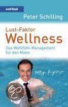 Lust-Faktor Wellness. Mit CD