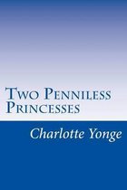 Two Penniless Princesses