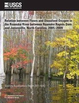 Relation Between Flows and Dissolved Oxygen in the Roanoke River Between Roanoke Rapids Dam and Jamesville, North Carolina, 2005?2009