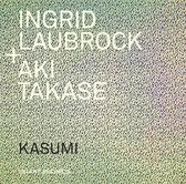 Ingrid Laubrock & Aki Takase - Kasumi (CD)