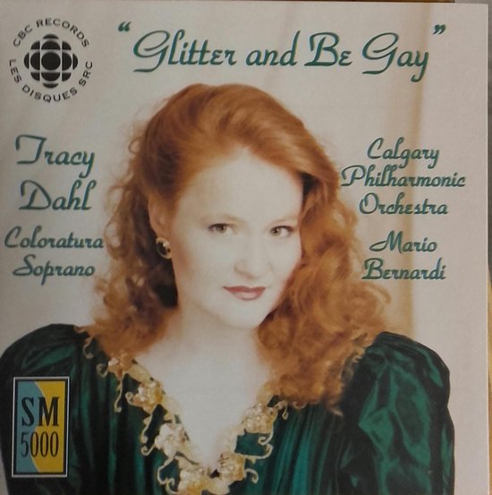 Glitter and Be Gay Tracy Dahl, Tracy Dahl CD (album) Muziek