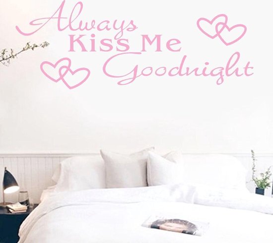 room veronderstellen creatief Licht roze Always kiss me goodnight sticker - Muursticker slaapkamer - kiss  me... | bol.com