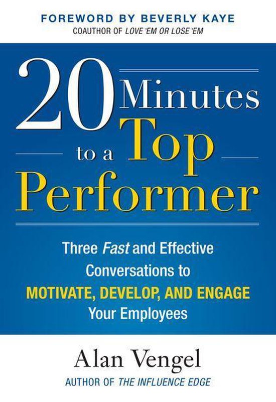 20 Minutes to a Top Performer: Three Fast and Effective Conv ... - cover