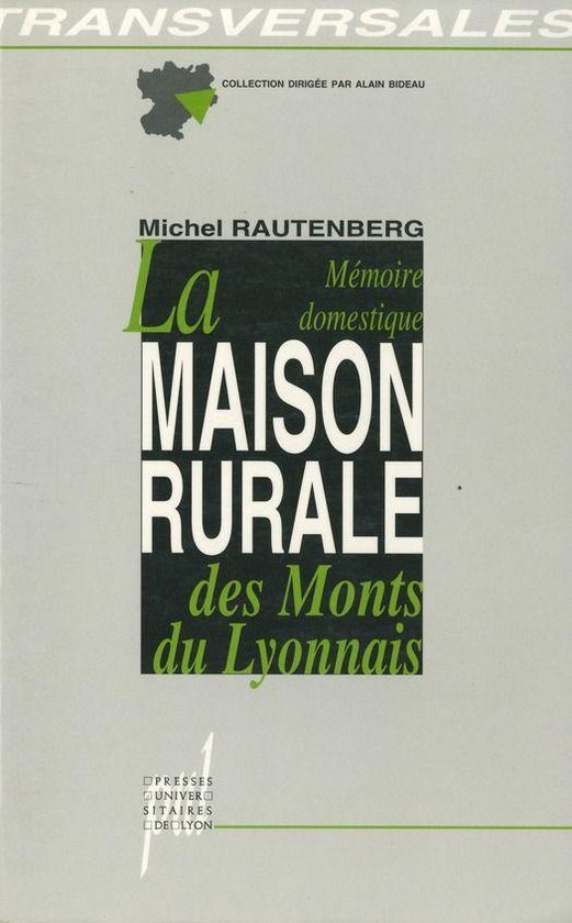 Transversales - La Mémoire domestique. La maison rurale des ... - cover