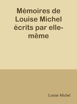 Mémoires de Louise Michel écrits par elle-même