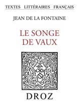 Textes littéraires français - Le Songe de Vaux