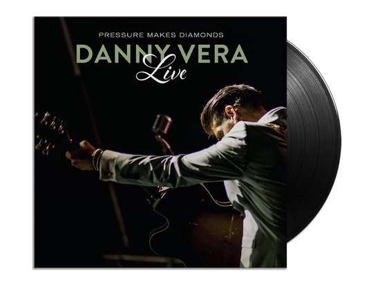 Pressure Makes Diamonds Live (2LP) - Danny Vera