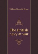 The British navy at war