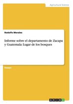 Informe sobre el departamento de Zacapa y Guatemala