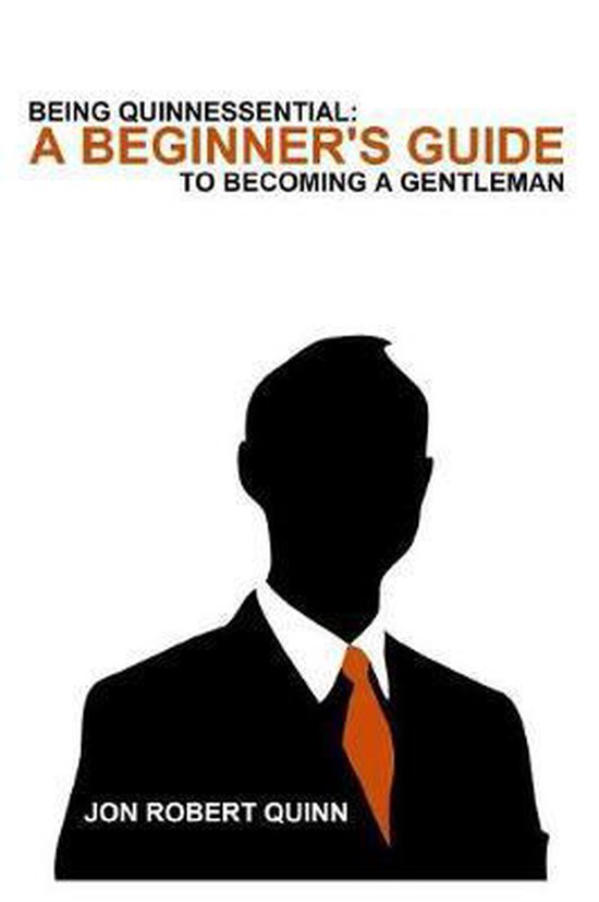 The Jon Robert Quinn Legacy Collection- Being Quinnessential - cover