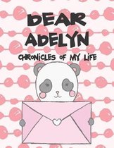 Dear Adelyn, Chronicles of My Life