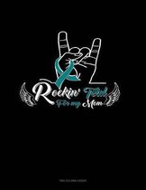 Rockin' Teal for My Mom