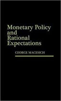 Monetary Policy and Rational Expectations
