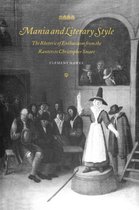 Cambridge Studies in Eighteenth-Century English Literature and ThoughtSeries Number 29- Mania and Literary Style