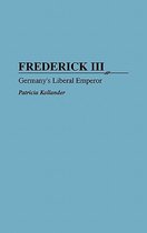 Contributions to the Study of World History- Frederick III