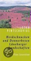 Heidschnucken und Donnerbesen. Lüneburger Landschaften