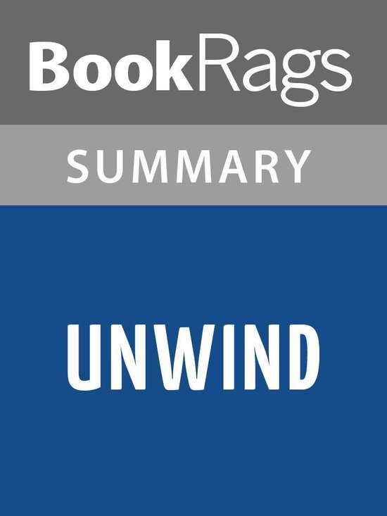 Unwind by Neal Shusterman l Summary & Study Guide (ebook), Bookrags