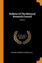 Bulletin of the National Research Council; Volume 4