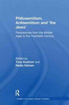 Studies in European Cultural Transition- Philosemitism, Antisemitism and 'the Jews'
