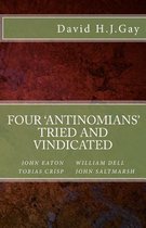 Four 'antinomians' Tried and Vindicated