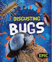 Totally Disgusting - Disgusting Bugs