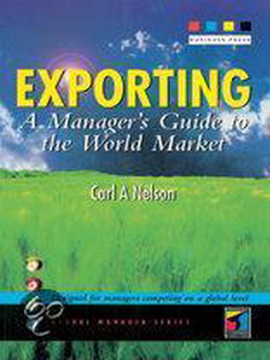 Exporting a Managers Guide to the World Market
