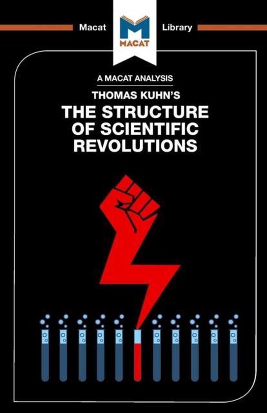 Couverture du livre : "A Macat Analysis Thomas Kuhn's The Structure of Scientific Revolutions" avec un poing rouge et un éclair.