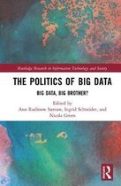 Routledge Research in Information Technology and Society-The Politics and Policies of Big Data