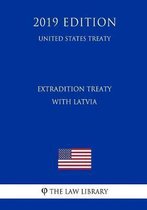 Extradition Treaty with Latvia (United States Treaty)