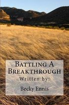 Battling a Breakthrough