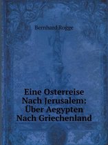 Eine Osterreise Nach Jerusalem