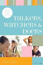 Talkers, Watchers, And Doers