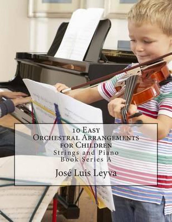 10 Easy Orchestral Arrangements for Children 9781512027433 José