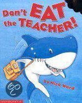 Don't Eat the Teacher