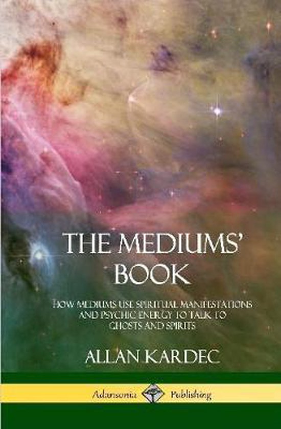 La couverture de 'The Mediums' Book' par Allan Kardec, avec une image céleste de nébuleuses et le titre.