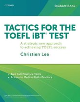 Tactics for the TOEFL iBT (R) Test