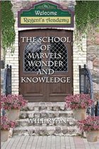 The School of Marvels, Wonder, and Knowledge