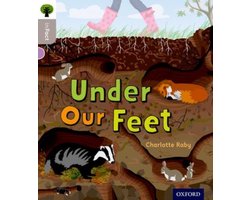 Oxford Reading Tree inFact: Oxford Level  1: Under Our Feet