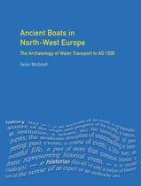 Longman Archaeology Series- Ancient Boats in North-West Europe