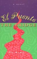 El Puente/The Bridge