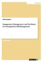 Engagement Management Und Feedback Im Strategischen HR-Management