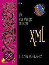 Web Wizard'S Guide To Xml