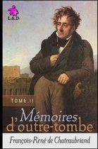 Memoires d'Outre-Tombe (Tome II)