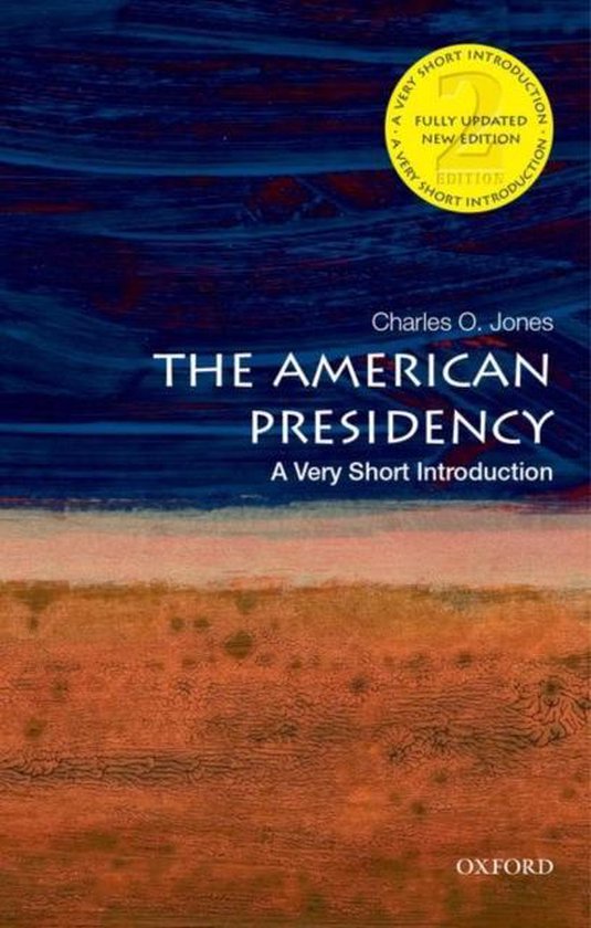 Boek 'The American Presidency: A Very Short Introduction' door Charles O. Jones, met een geabstraheerde omslag in blauw-bruine tinten.