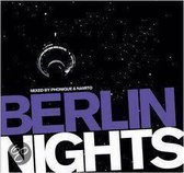 Berlin Nights Mixed By Phonique & Namito