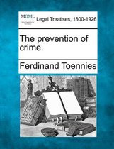 The Prevention of Crime.