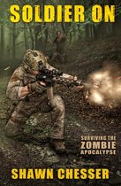 Surviving the Zombie Apocalypse 2 - Surviving the Zombie Apocalypse: Soldier On
