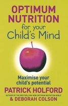 Optimum Nutrition For Your Child's Mind