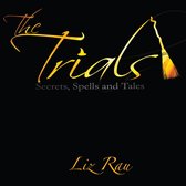Trials, The: Secrets, Spells and Tales